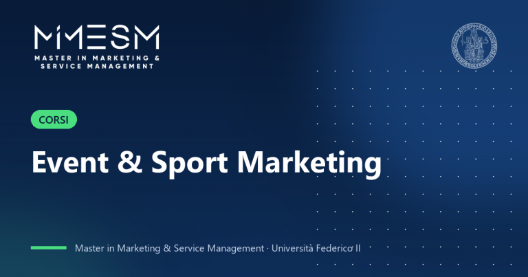 Corsi: Event & Sport Marketing - Master in Marketing & Service Management, Università Federico II
