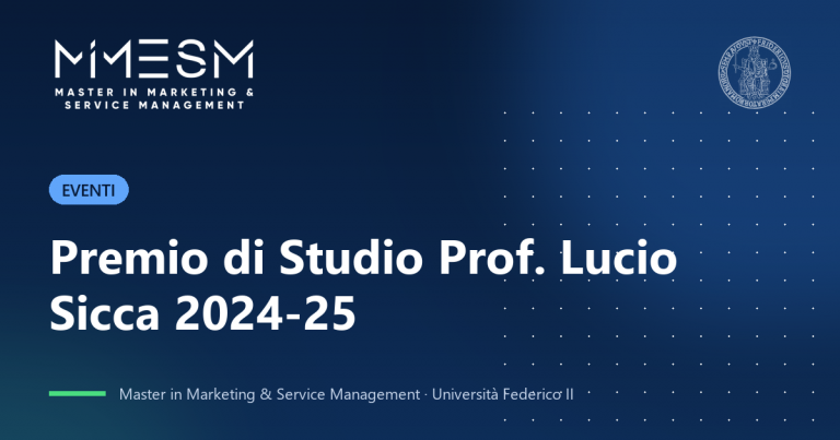Eventi: Premio di Studio Prof. Lucio Sicca 2024-25 - Master in Marketing & Service Management, Università Federico II